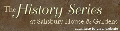Salisbury House and Gardens History Series