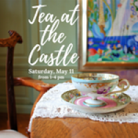 Tea at the Castle - Tickets on Sale March 1